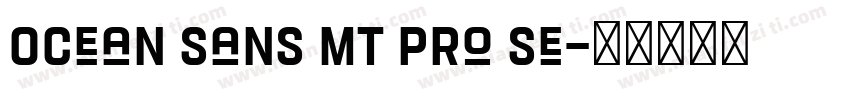 Ocean Sans MT Pro Se字体转换